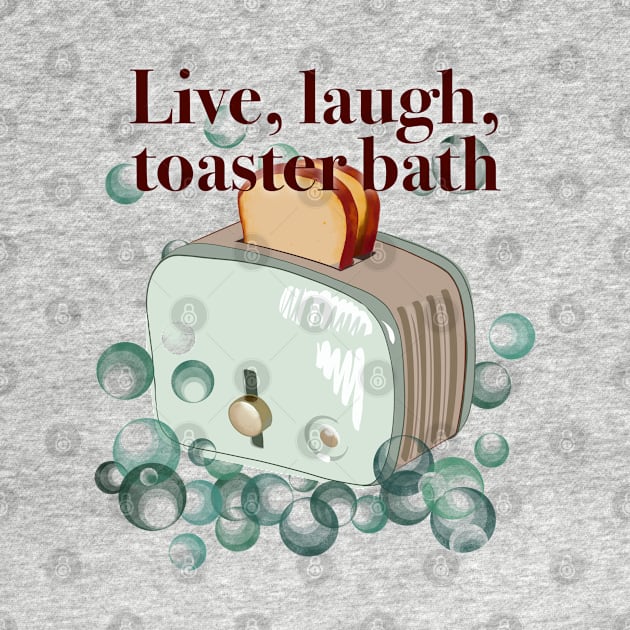 Retro inscription "Live, laugh, toaster bath" by shikita_a